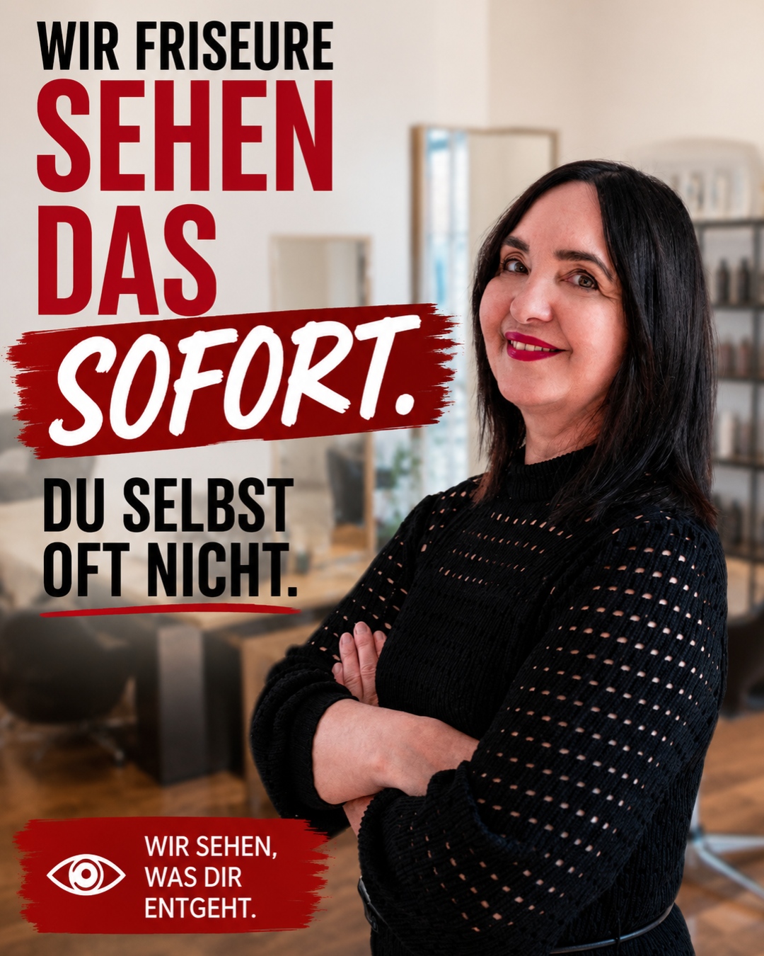 FRISEUR HEILBRONN - WIR FRISEURE SEHEN DAS SOFORT. DU SELBST OFT NICHT.